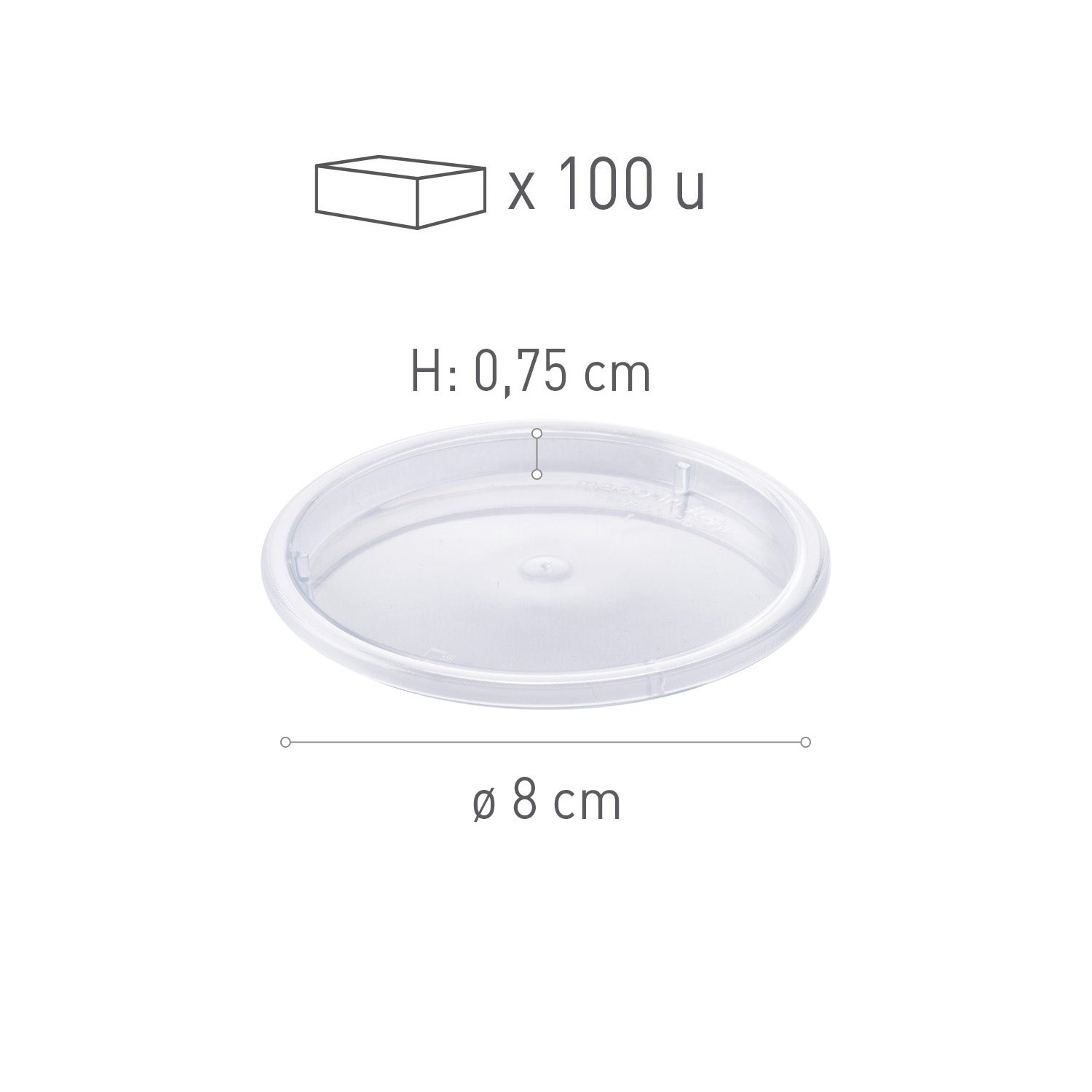 GOBELET ROND TRANSPARENT EN PLASTIQUE DIAM 80MM H7.5MM